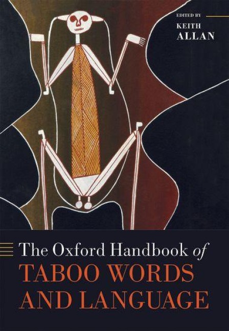 The Oxford Handbook of Taboo Words and Language - 