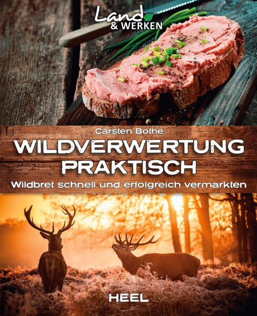 Wildverwertung praktisch - Carsten Bothe