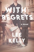 Cover-Bild zum Titel 'With Regrets' von 'Lee Kelly'