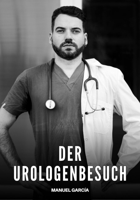 Der Urologenbesuch - Manuel García