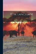 Cover-Bild zum Titel 'Efik Language' von 'F. X. Una'