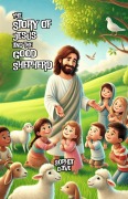 Cover-Bild zum Titel 'The Story of Jesus and the Good Shepherd' von 'Sophia Dave'