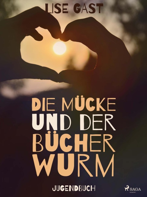 Die Mücke und der Bücherwurm - Lise Gast