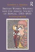 Cover-Bild zum Titel 'British Women Writers and the Asiatic Society of Bengal, 1785-1835' von 'Kathryn S. Freeman'
