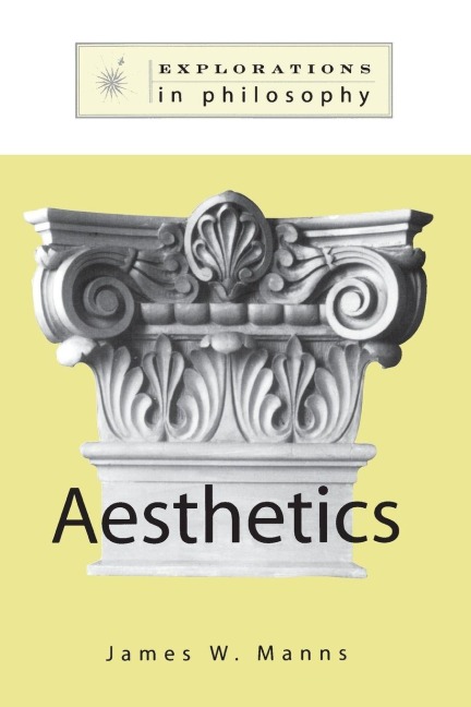 Philosophy and Aesthetics - James W. Manns