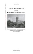 Cover-Bild zum Titel 'Vom Rittergut zum Großgrundbesitz' von 'René Schiller'
