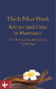 Cover-Bild zum Titel 'Körper und Geist in Harmonie' von 'Thich Nhat Hanh'