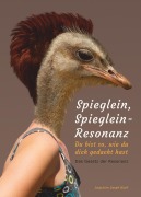 Cover-Bild zum Titel 'Spieglein, Spieglein - Resonanz' von 'Joachim Josef Wolf'