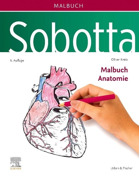 Sobotta Malbuch Anatomie - Oliver Kretz