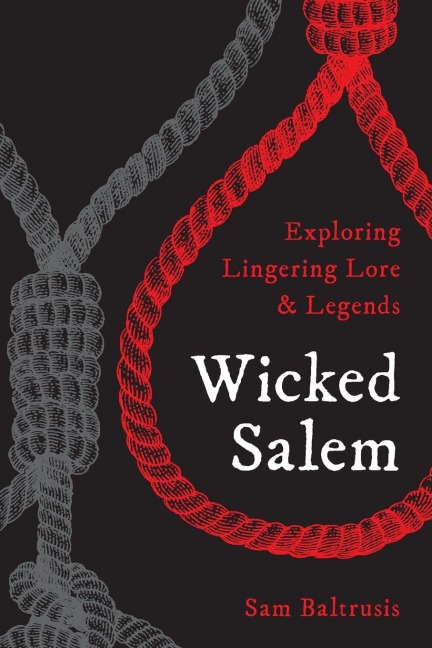 Wicked Salem - Sam Baltrusis