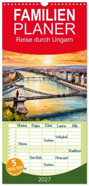 Familienplaner 2027 - Reise durch Ungarn mit 5 Spalten (Wandkalender, 21 x 45 cm) CALVENDO - Claudia Kleemann