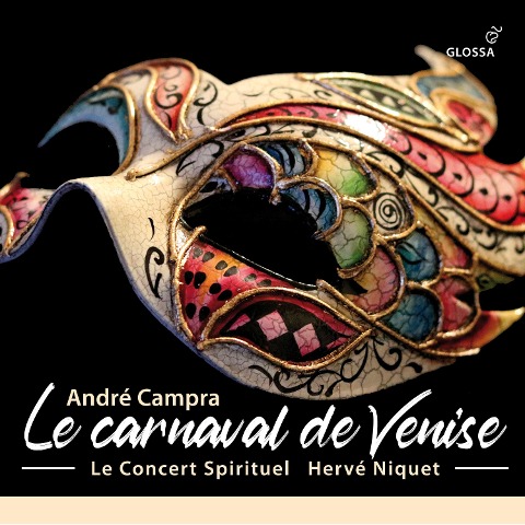 Le Carnaval de Venise (Paris 1699) - Niquet/Choeur et Orchestre du Concert Spirituel