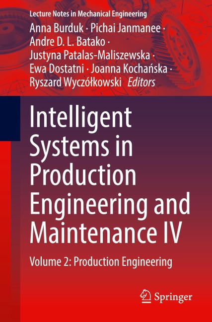 Intelligent Systems in Production Engineering and Maintenance IV - 