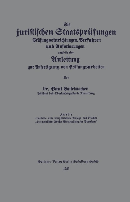 Die juristischen Staatsprüfungen - Paul Sattelmacher