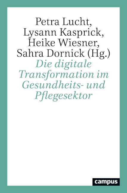 Die digitale Transformation im Gesundheits- und Pflegesektor - 