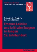 Cover-Bild zum Titel 'Fromme Lektüre und kritische Exegese im langen 19. Jahrhundert' von ''