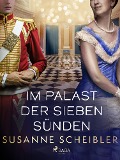 Cover-Bild zum Titel 'Im Palast der sieben Sünden' von 'Susanne Scheibler'