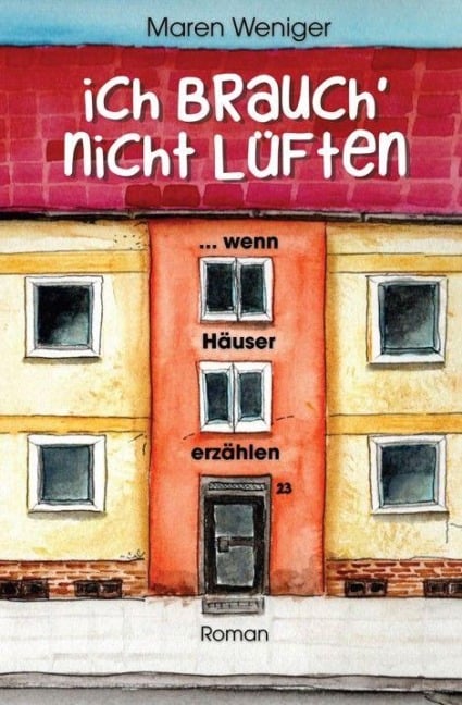 Ich brauch' nicht lüften - Maren Weniger