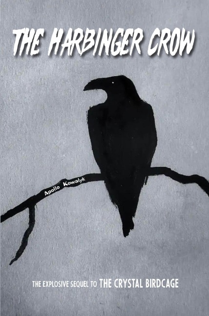 The Harbinger Crow - Apollo Kowalyk