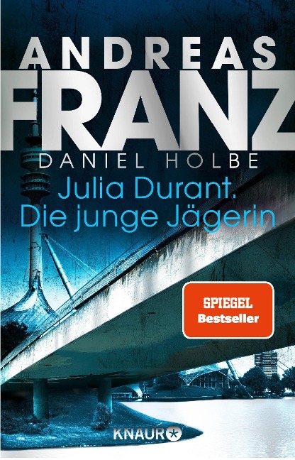 Julia Durant. Die junge Jägerin - Andreas Franz, Daniel Holbe