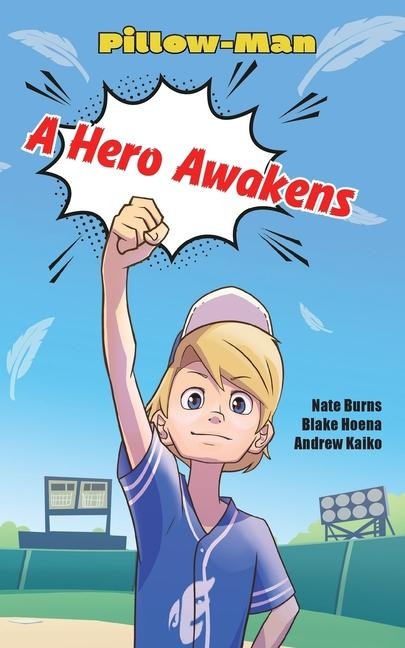 A Hero Awakens - Blake Hoena, Nate Burns