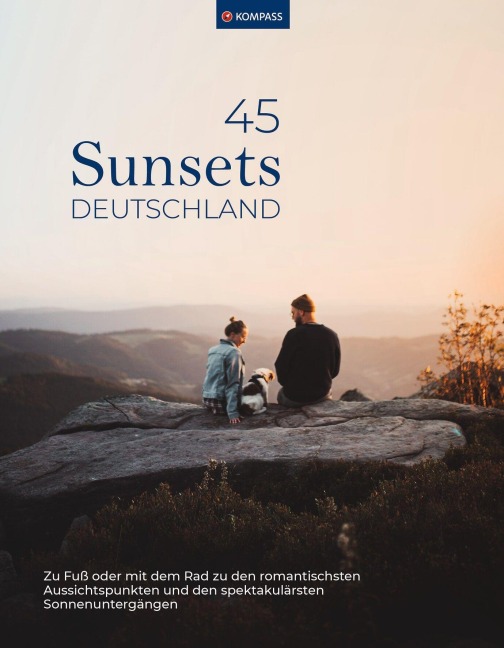 Sunsets Deutschland, 45 Touren und Plätze - 