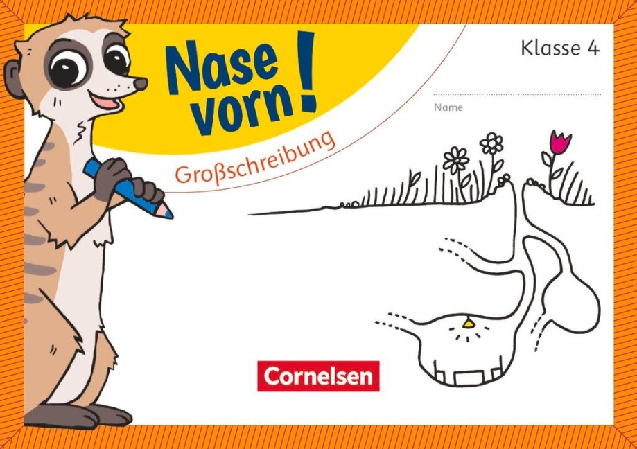 Nase vorn! - Deutsch 4. Schuljahr - Großschreibung - Annemarie Rendtorff-Roßnagel