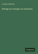 Cover-Bild zum Titel 'Beiträge zur Geologie von Australien' von 'Ludwig Leichhardt'