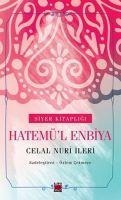 Hatemül Enbiya - Celal Nuri ileri