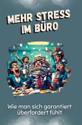 Cover-Bild zum Titel 'Mehr Stress im Büro' von 'Isabella Müller'