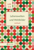 Lebenswelten und Weltbilder. Lehrbuch. Klassen 5/6. Brandenburg - 