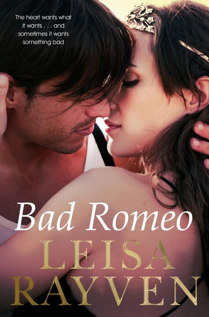 Bad Romeo - Leisa Rayven