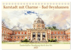 Cover-Bild zum Titel 'Kurstadt mit Charme - Bad Oeynhausen (Tischkalender 2027 DIN A5 quer), CALVENDO Monatskalender' von 'Claudia Kleemann'