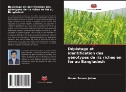 Cover-Bild zum Titel 'Dépistage et identification des génotypes de riz riches en fer au Bangladesh' von 'Golam Sarwar Jahan'