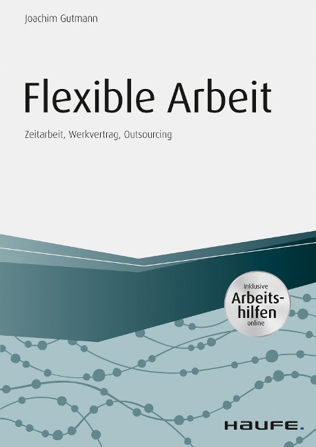 Flexible Arbeit - inkl. Arbeitshilfen online - Joachim Gutmann
