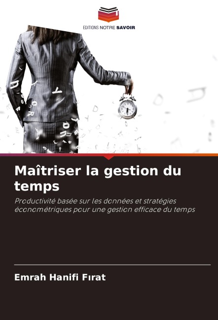 Maîtriser la gestion du temps - Emrah Hanifi F¿rat