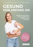 Cover-Bild zum Titel 'Gesund von Anfang an' von 'Mag. Stefanie Schebath, Christina Rexeis'
