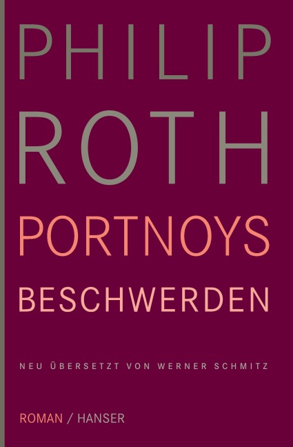 Portnoys Beschwerden - Philip Roth