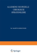 Cover-Bild zum Titel 'Allgemeine und Spezielle Chirurgische Operationslehre' von 'A. Lautenschläger, O. Kleinschmidt'