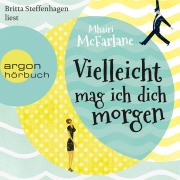 Cover-Bild zum Titel 'Vielleicht mag ich dich morgen' von 'Mhairi McFarlane'