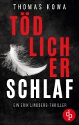 Cover-Bild zum Titel 'Tödlicher Schlaf' von 'Thomas Kowa'