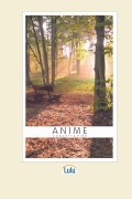 Cover-Bild zum Titel 'Anime' von 'Concetta Piro'