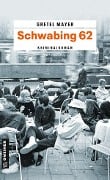 Cover-Bild zum Titel 'Schwabing 62' von 'Gretel Mayer'