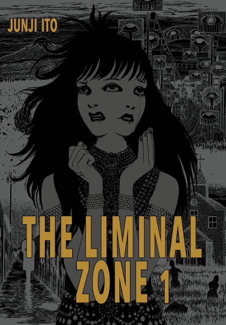 The Liminal Zone 1 - Junji Ito