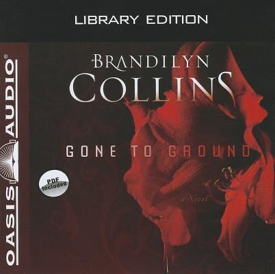 Gone to Ground (Library Edition) - Brandilyn Collins