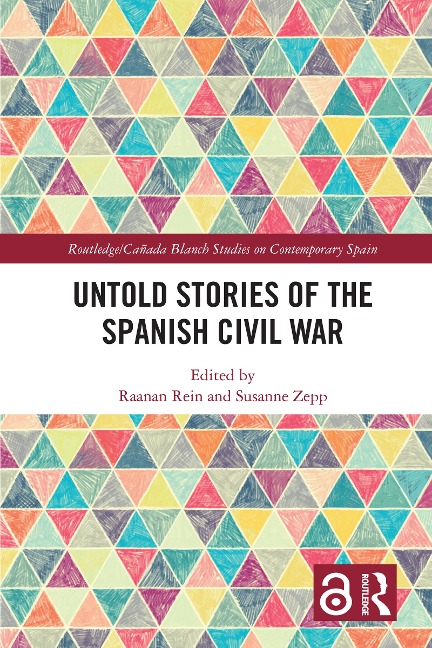 Untold Stories of the Spanish Civil War - 