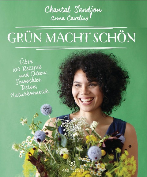 Grün macht schön - Chantal-Fleur Sandjon, Anna Cavelius