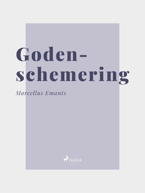 Godenschemering - Marcellus Emants