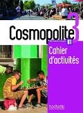 Cosmopolite 3. Arbeitsbuch mit Audio-CD, Code und Beiheft - Anaïs Dorey-Mater, Émilie Mathieu-Benoit, Nelly Briet-Peslin