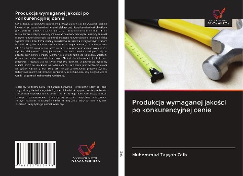 Produkcja wymaganej jako¿ci po konkurencyjnej cenie - Muhammad Tayyab Zaib